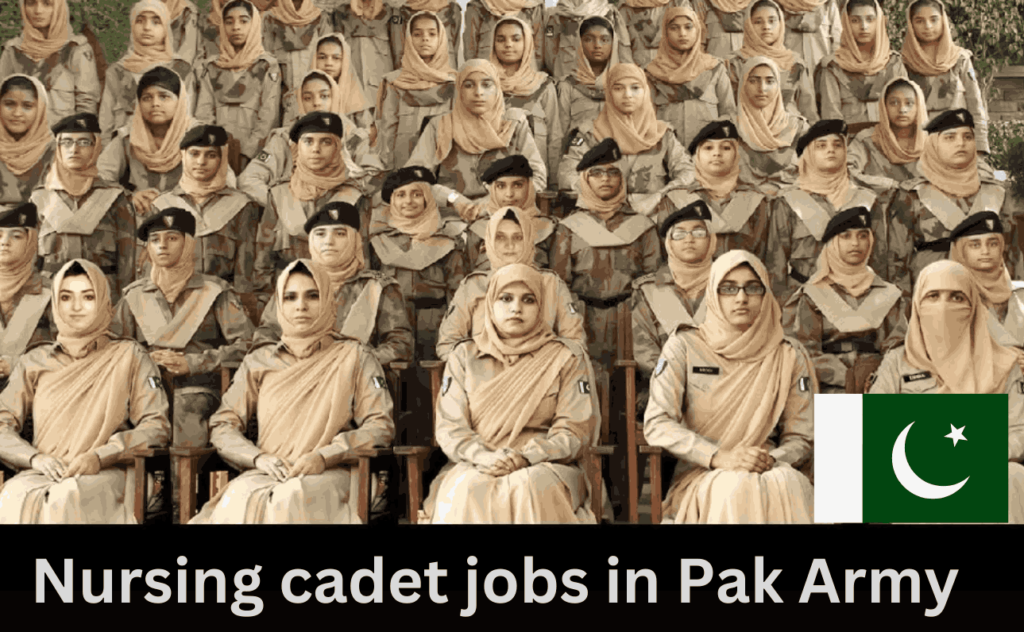 Pakistan Army Nursing Cadets Jobs in 2024